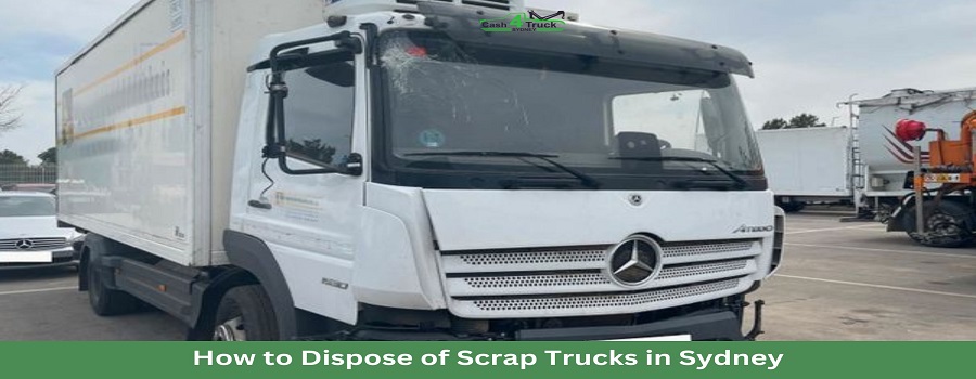 Scrap Truck Removals Sydney